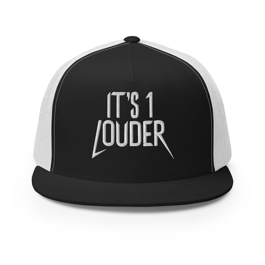 Black flat bill trucker cap with white IT'S 1 LOUDER lightning bolt wordmark, front view