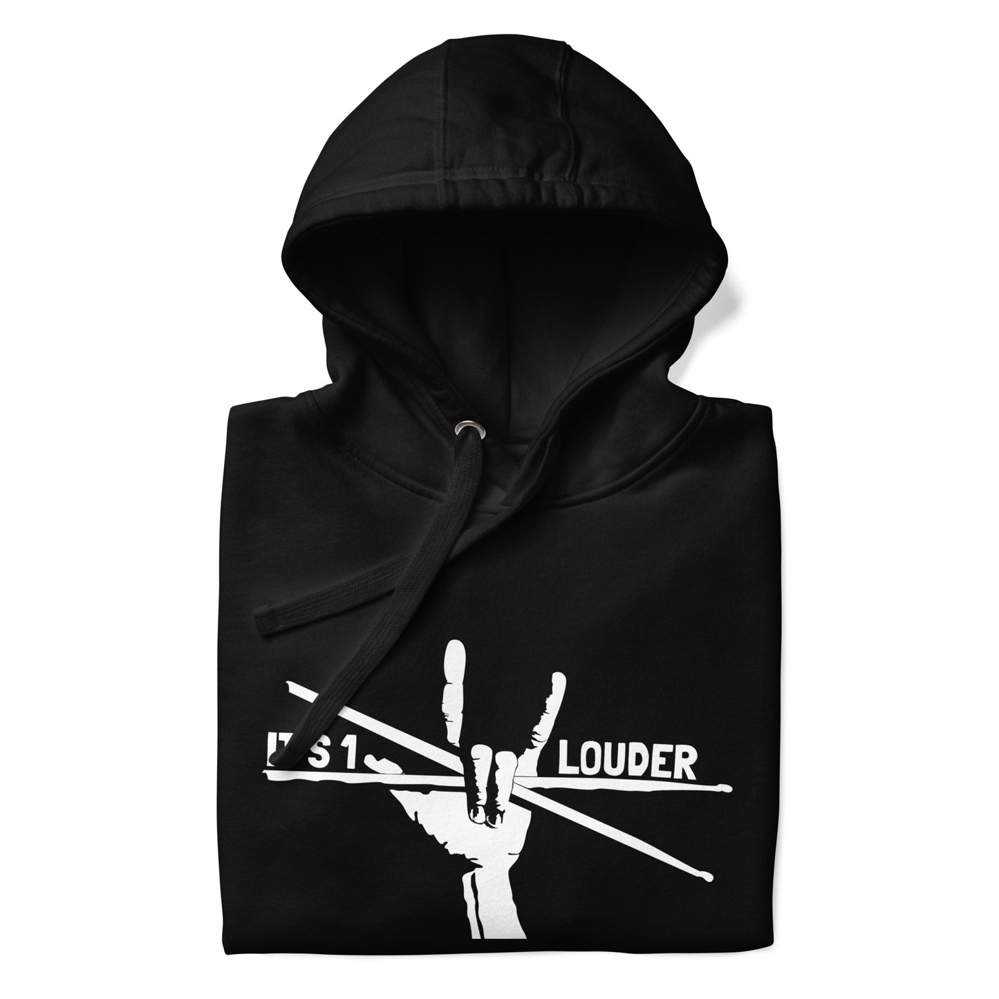 Folded black hoodie with white rock hand sign holding crossed drumsticks and It's 1 Louder text
