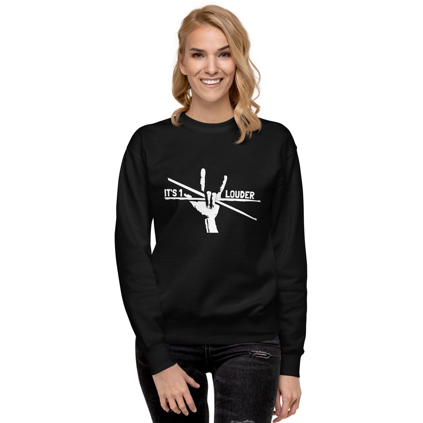 Female model wearing the black Drumsticks sweatshirt with the white It's 1 Louder drumsticks print