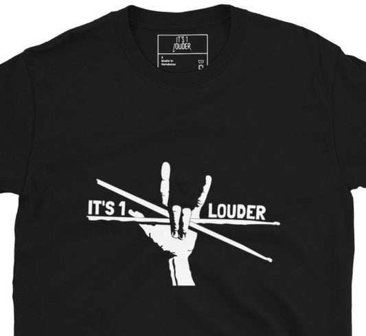 Black tee with white rock hand sign holding crossed drumsticks and IT'S 1 LOUDER text, flat front view